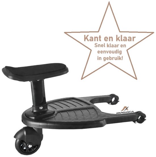 Abundancia ® - Meerijdplankje - KANT EN KLAAR - al in elkaar gezet! - Kinderwagen - Buggy - met zitje voor uw kind - As maximaal 25mm - Zwart - K&K1Wiel van Abundancia®