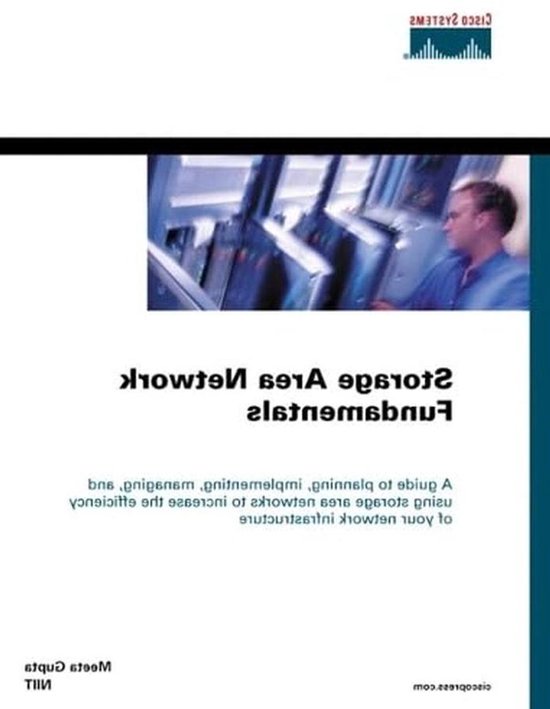 Storage Area Network Fundamentals - SAN Gids - Netwerk Infrastructuur Optimaliseren - Diepgaande SAN Dekking - 301 pagina's - Niet gespecificeerd van Merkloos